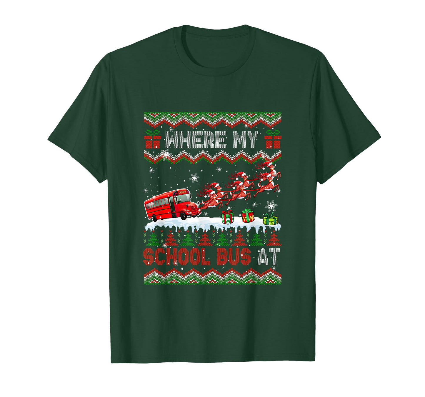 Where My School Bus at Christmas Sweater Sleigh Reindeer T-Shirt