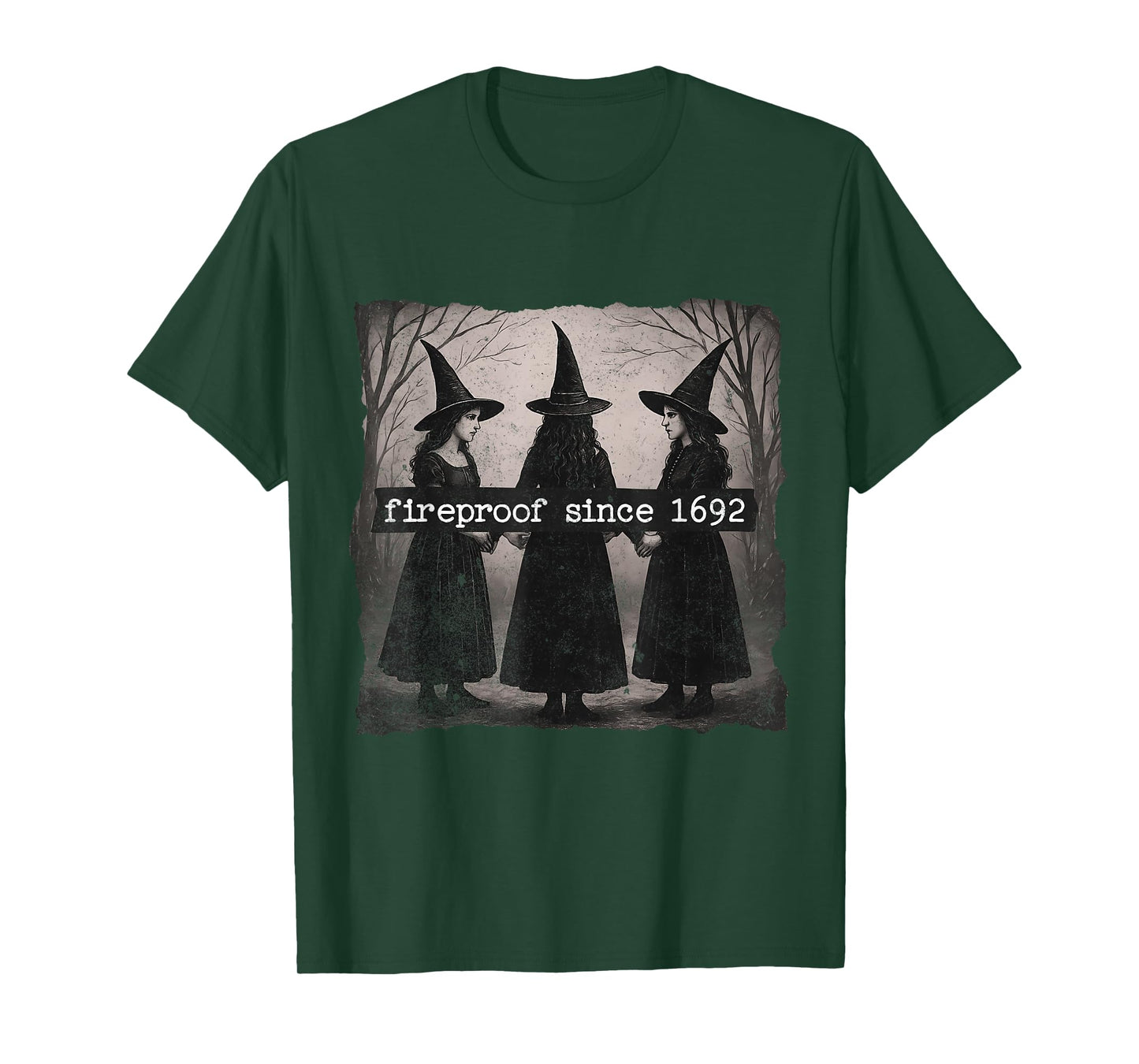 Fireproof Since 1692 T-Shirt