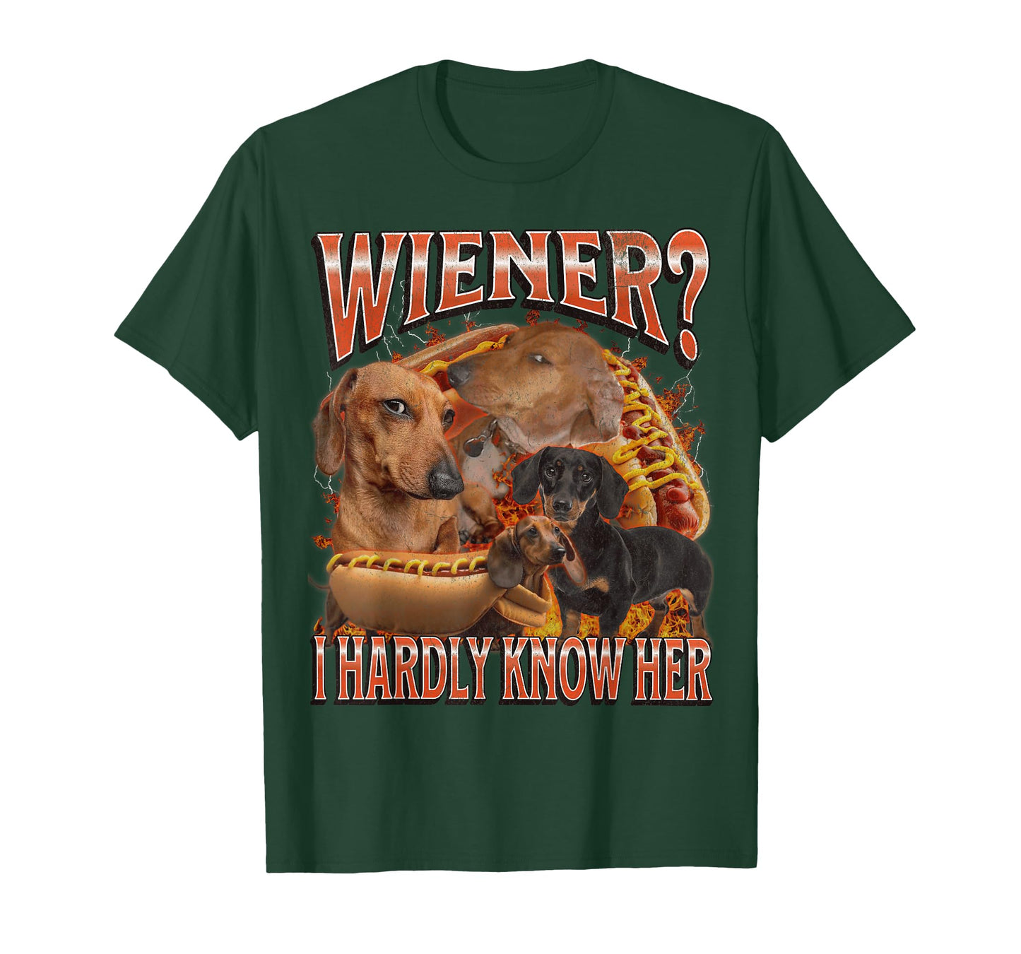 Wiener? I Hardly Know Her Funny Offensive Dachshund Bootleg T-Shirt