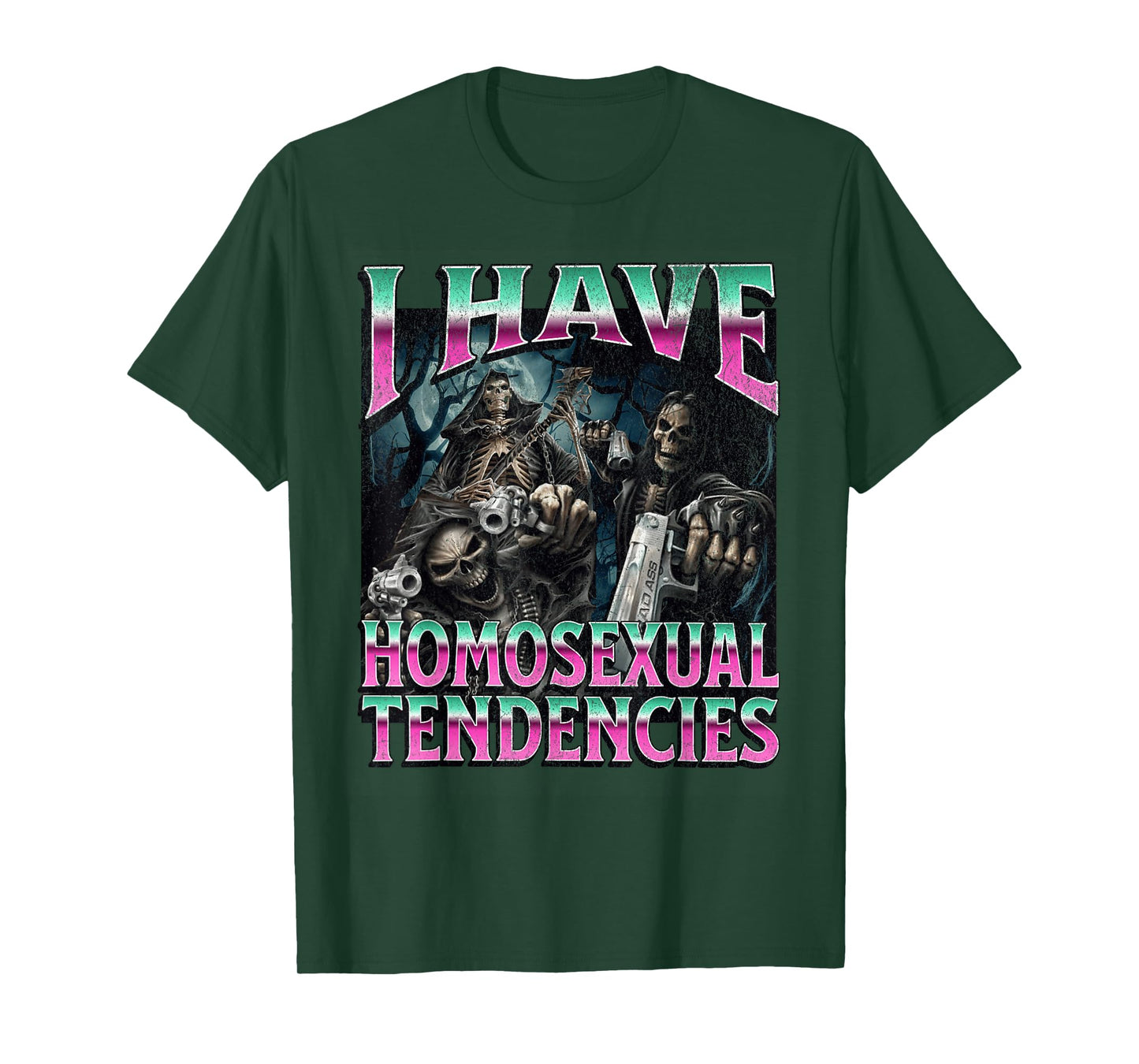 I Have Homosexual Tendencies Funny Hard Skeleton Meme T-Shirt