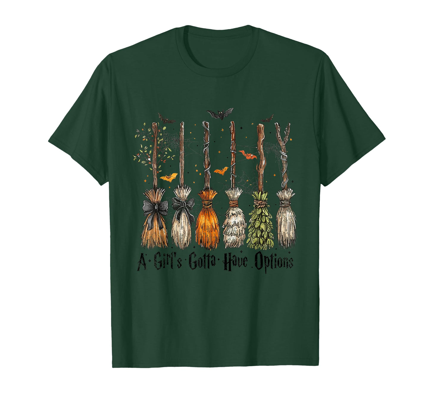 A Girl's Gotta Have Options Funny Broom Witches Halloween T-Shirt
