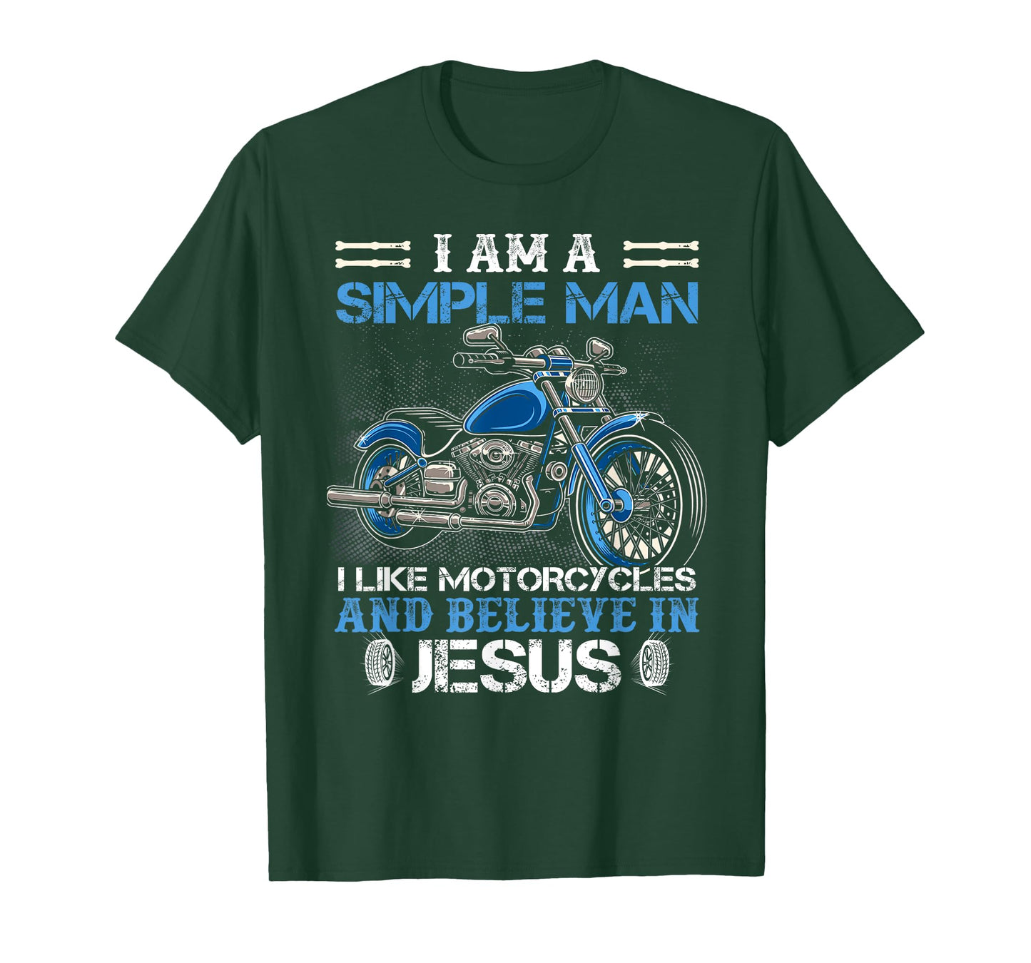 I am a simple man I like motorcycles and believe in Jesus T-Shirt