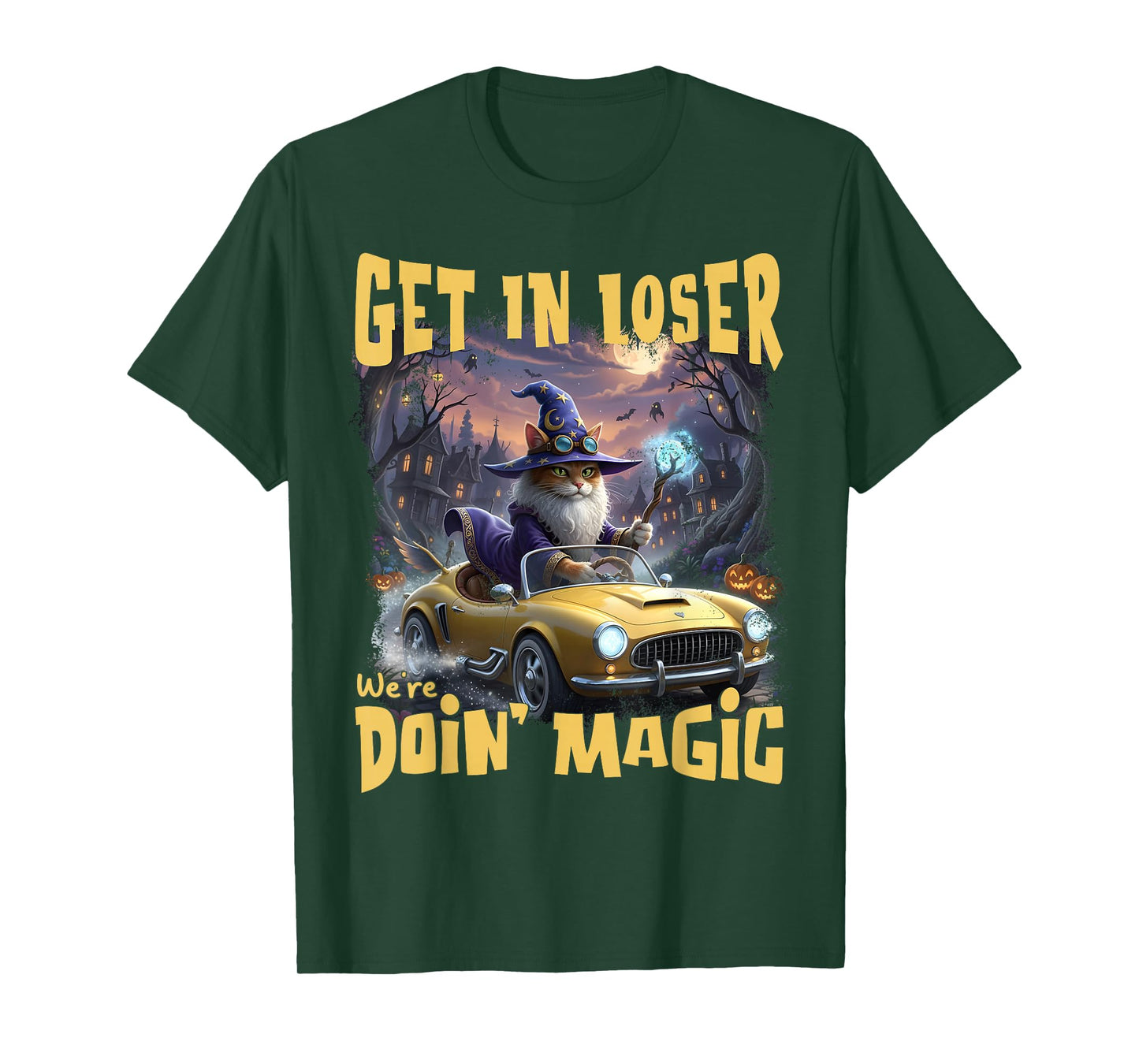 Get in Loser We’re Doin’ Magic Wizard Cat Halloween T-Shirt
