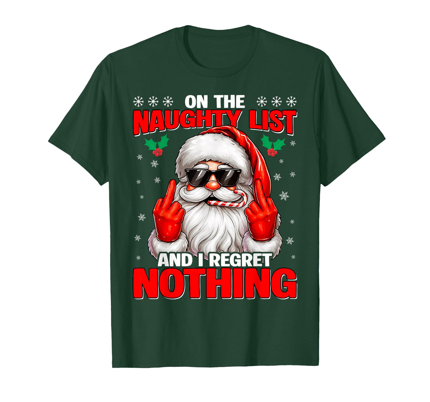 On The Naughty List I Regret Nothing Christmas Xmas Men Boy T-Shirt