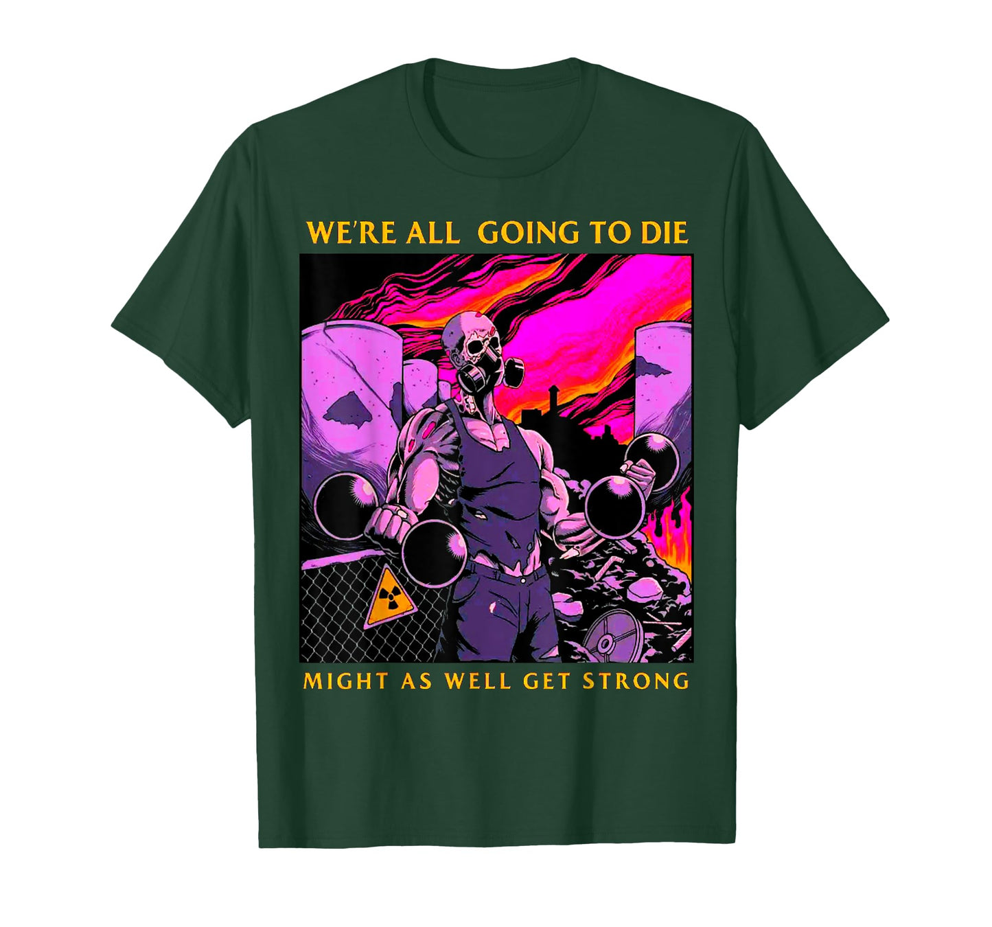 Might As Well Get Strong Weightlifting Bodybuilding Fitness T-Shirt