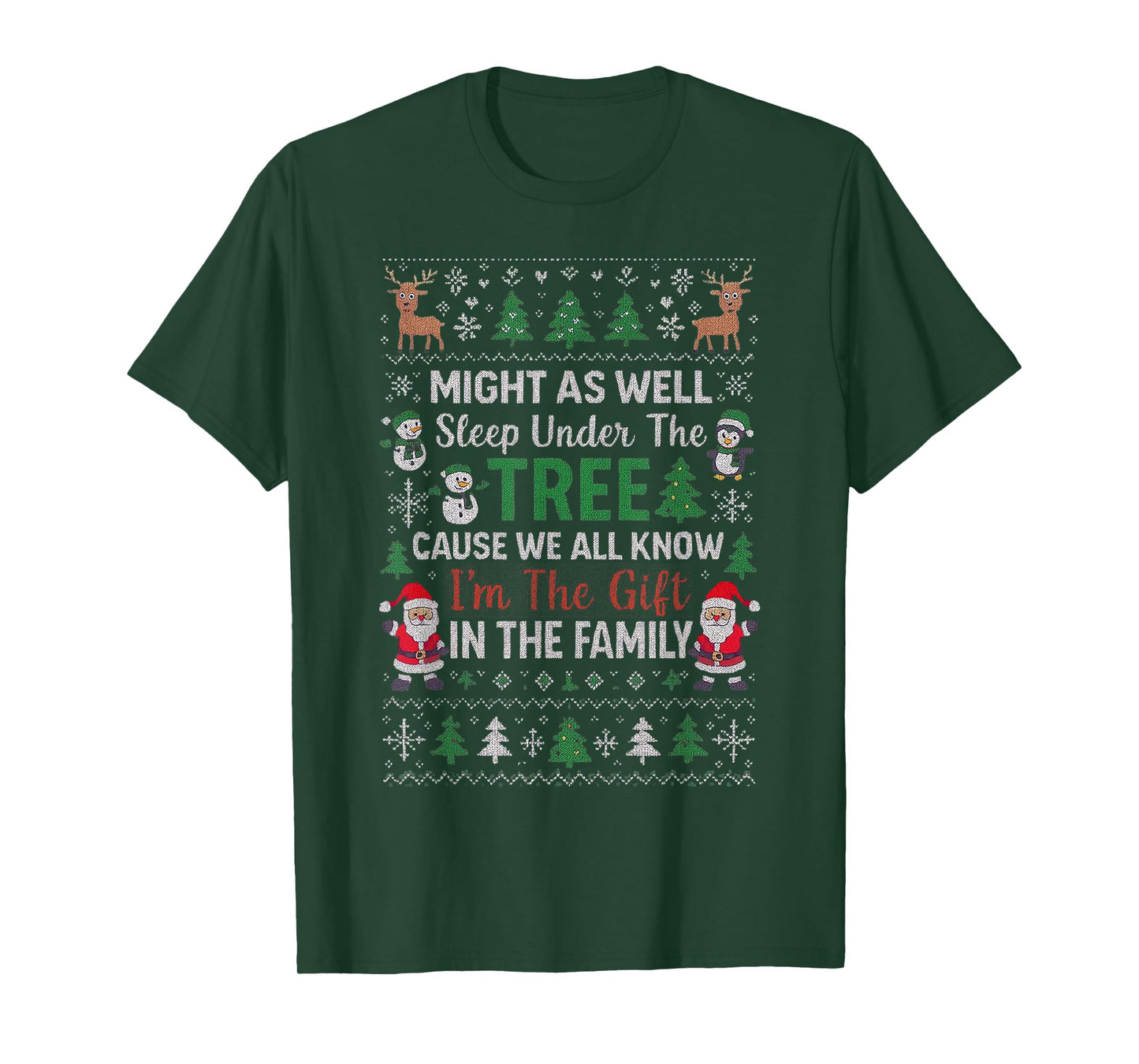 Might As Well Sleep Under The Tree Ugly Sweater Christmas T-Shirt