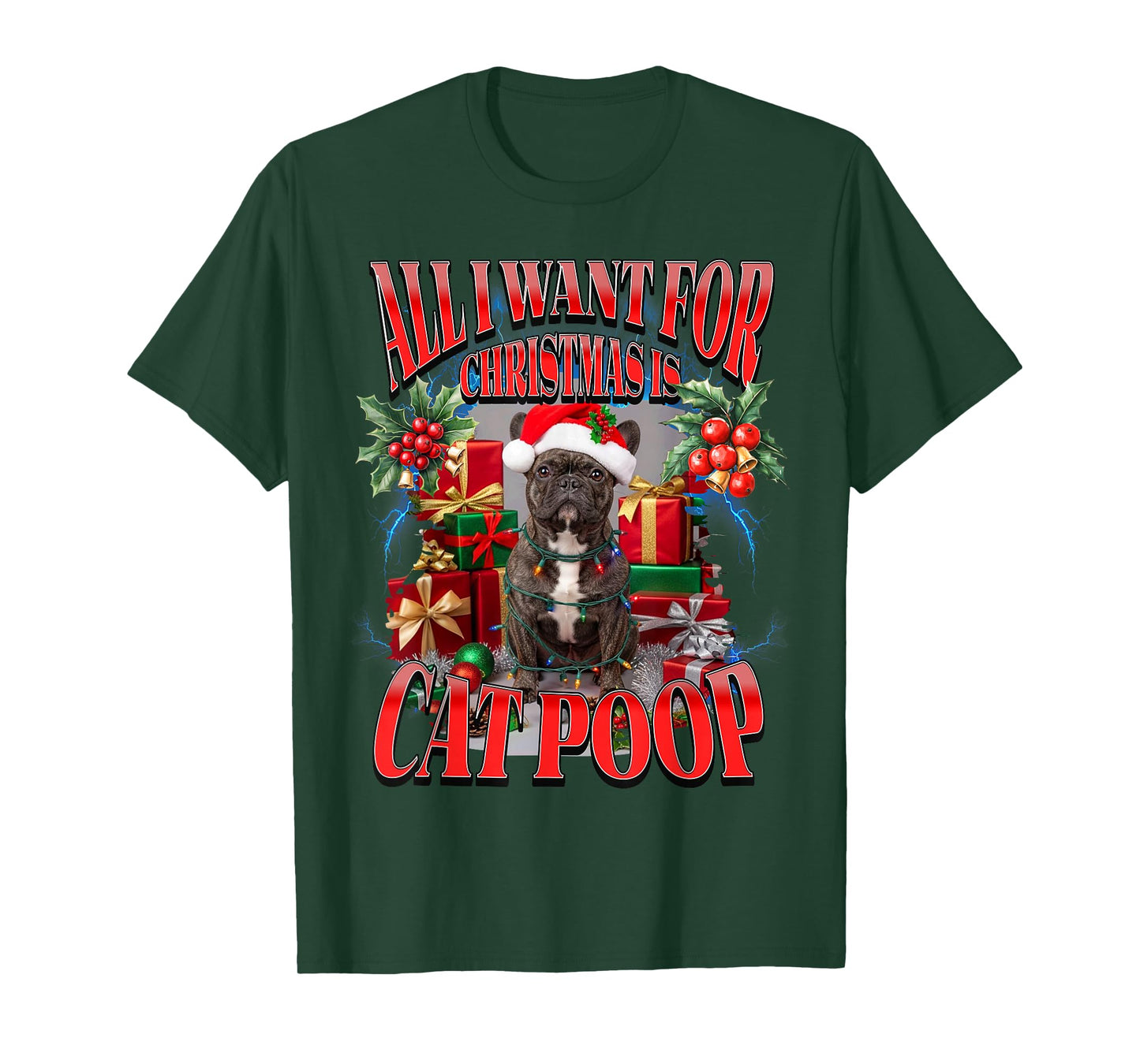 Funny Christmas French Bulldog Cat Poop Quote Frenchie Meme T-Shirt