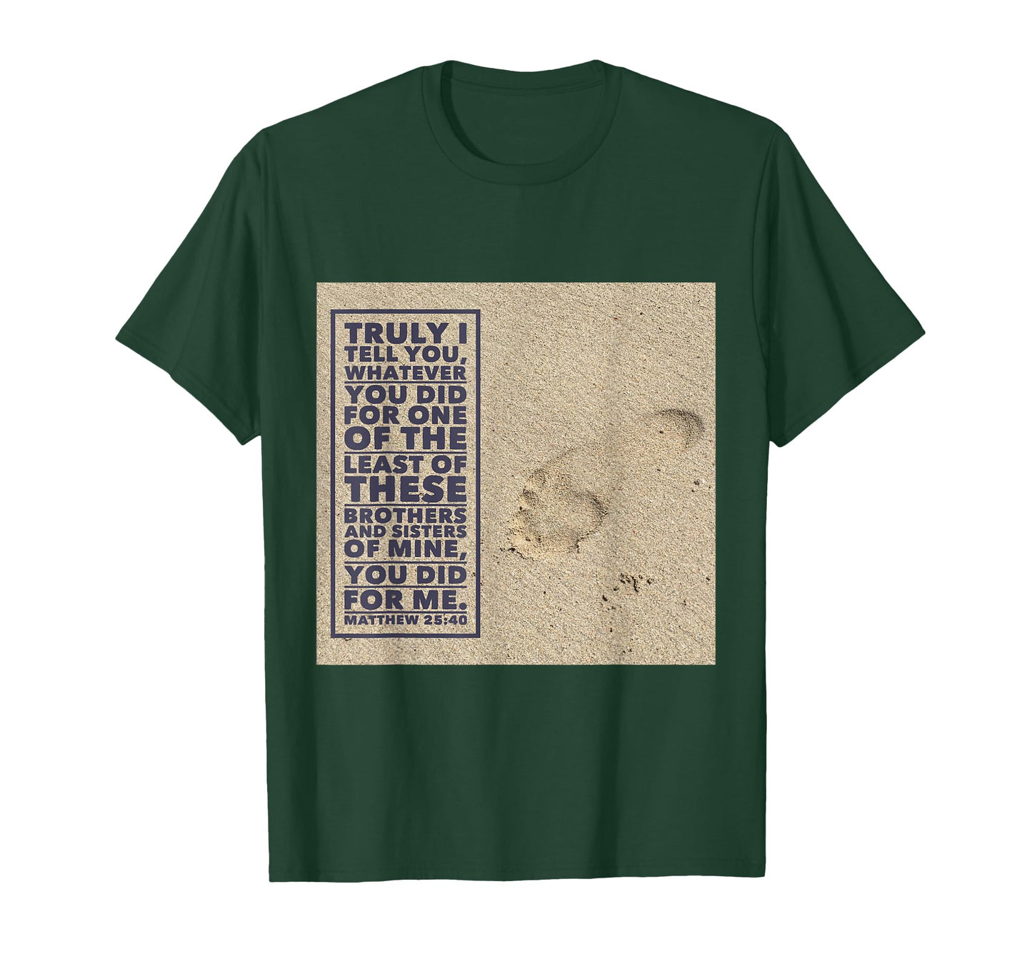 Matthew 25:40 Bible Verse John 3:16 Jesus T-Shirt T-Shirt