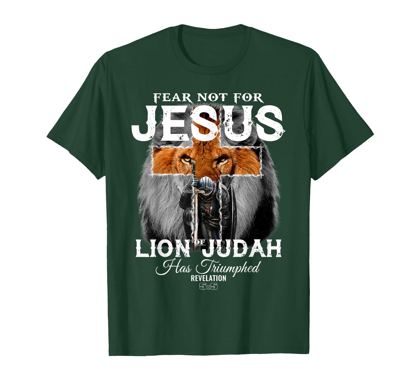Fear Not For Jesus The Lion Of Judah Has Triumphed T-Shirt