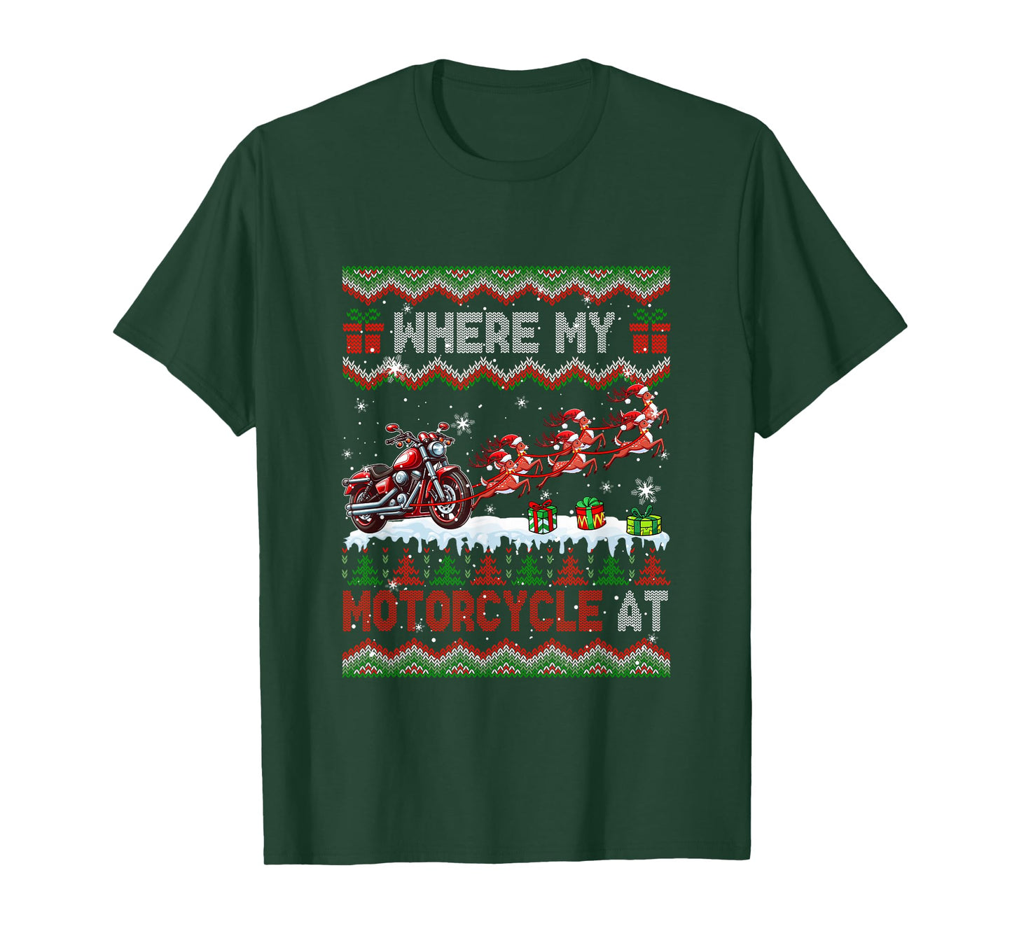 Where My Motorcycle at Christmas Sweater Sleigh Reindeer T-Shirt