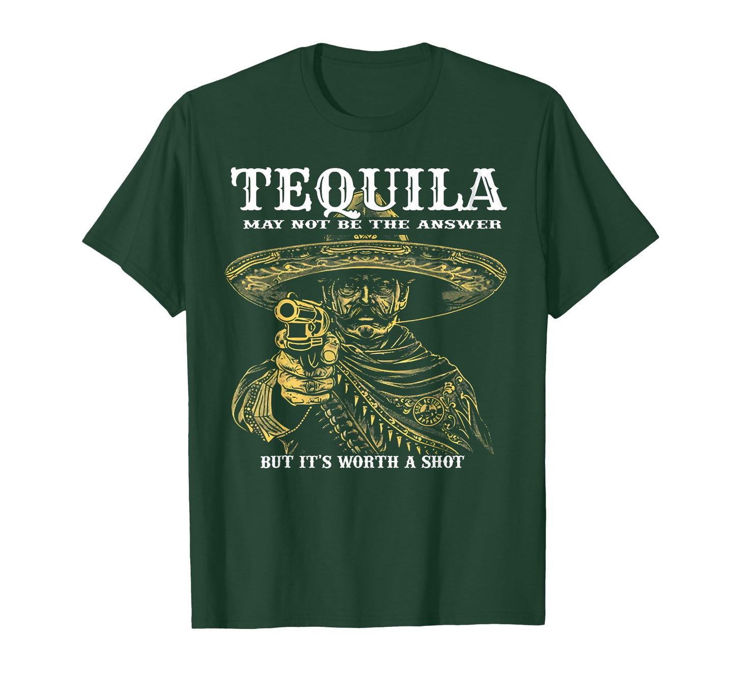 Tequila May Not Be The Answer But It's Worth A Shot T-Shirt