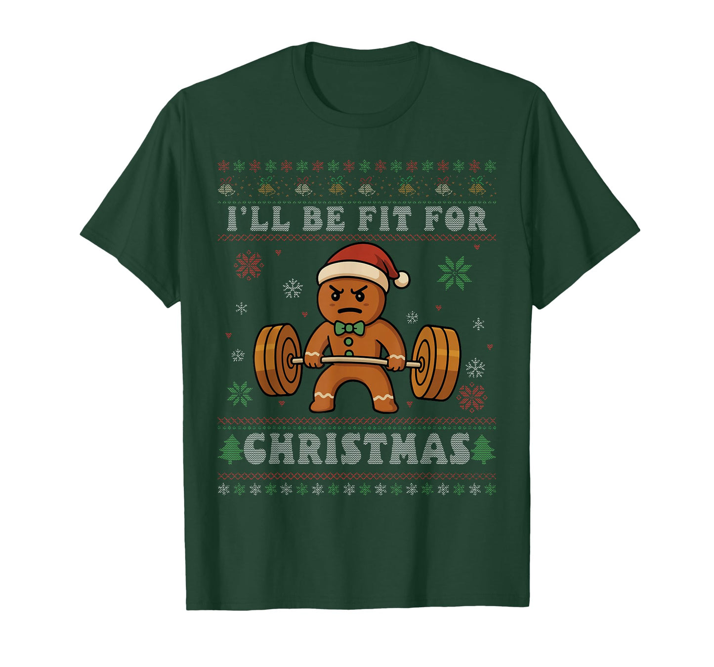 I'll Be Fit for Christmas Gingerbread Gym Ugly Christmas T-Shirt