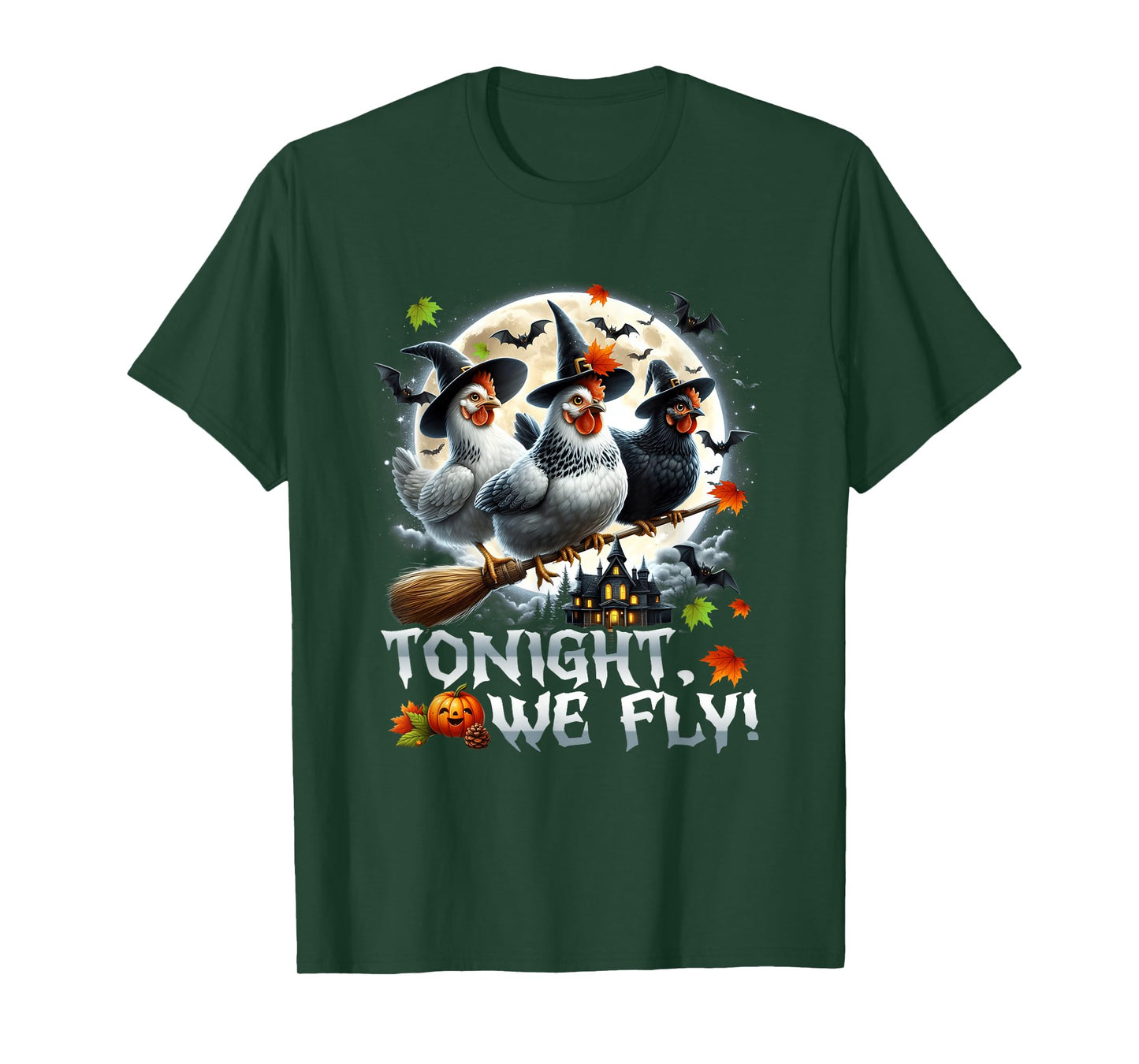 Tonight We re Fly Halloween Witches Chicken Fullmoon Haunted T-Shirt