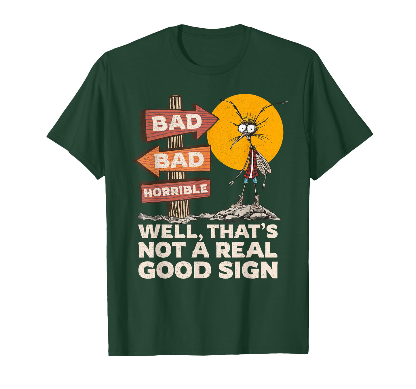 Funny Sarcastic Joke Well That's Not A Good Sign Graphic T-Shirt