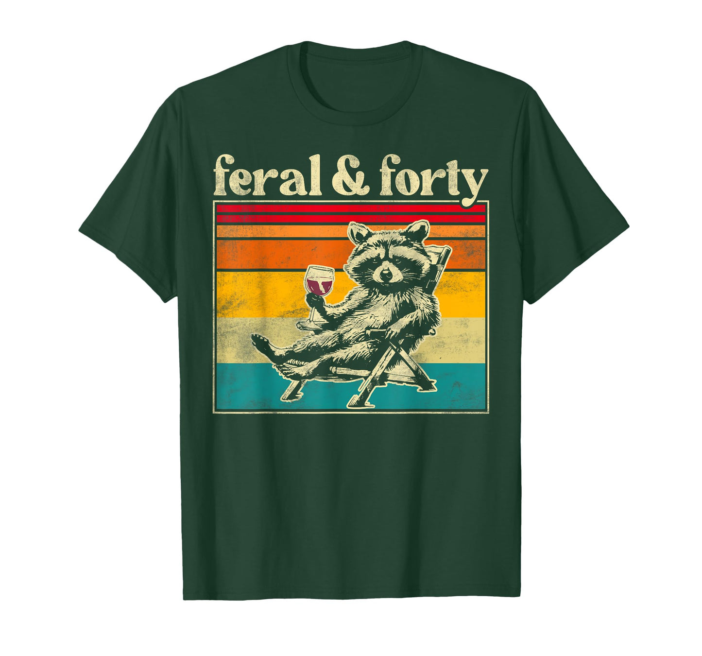 Feral and Forty Funny Raccoon 40th Birthday For Women T-Shirt