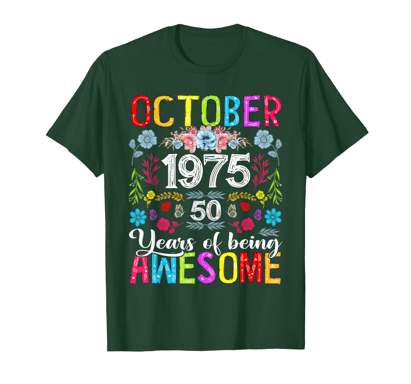 50 Years Old October 1975 Funny Floral 50th Birthday Women T-Shirt