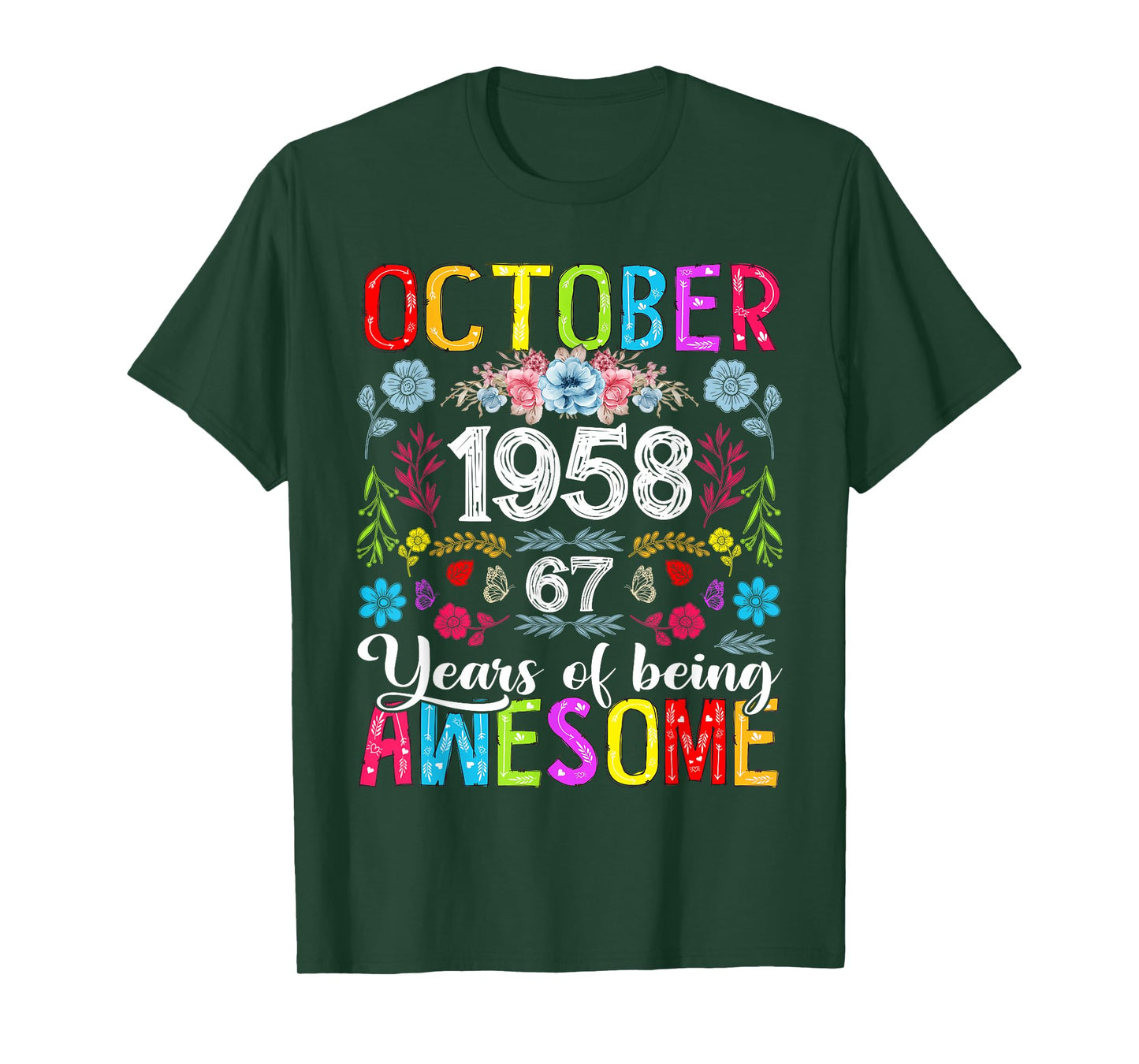 67 Years Old October 1958 Funny Floral 67th Birthday Women T-Shirt