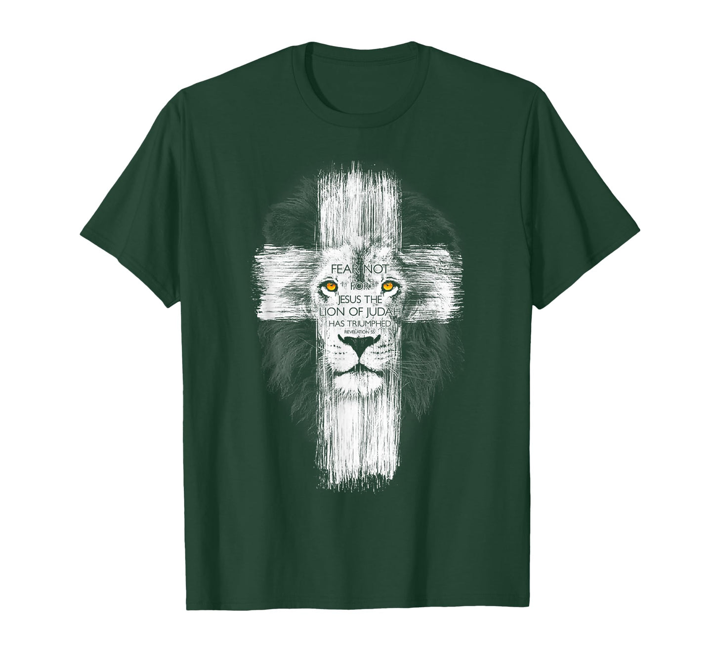 Fear Not For Jesus The Lion Of Judah Has Triumphed T-Shirt
