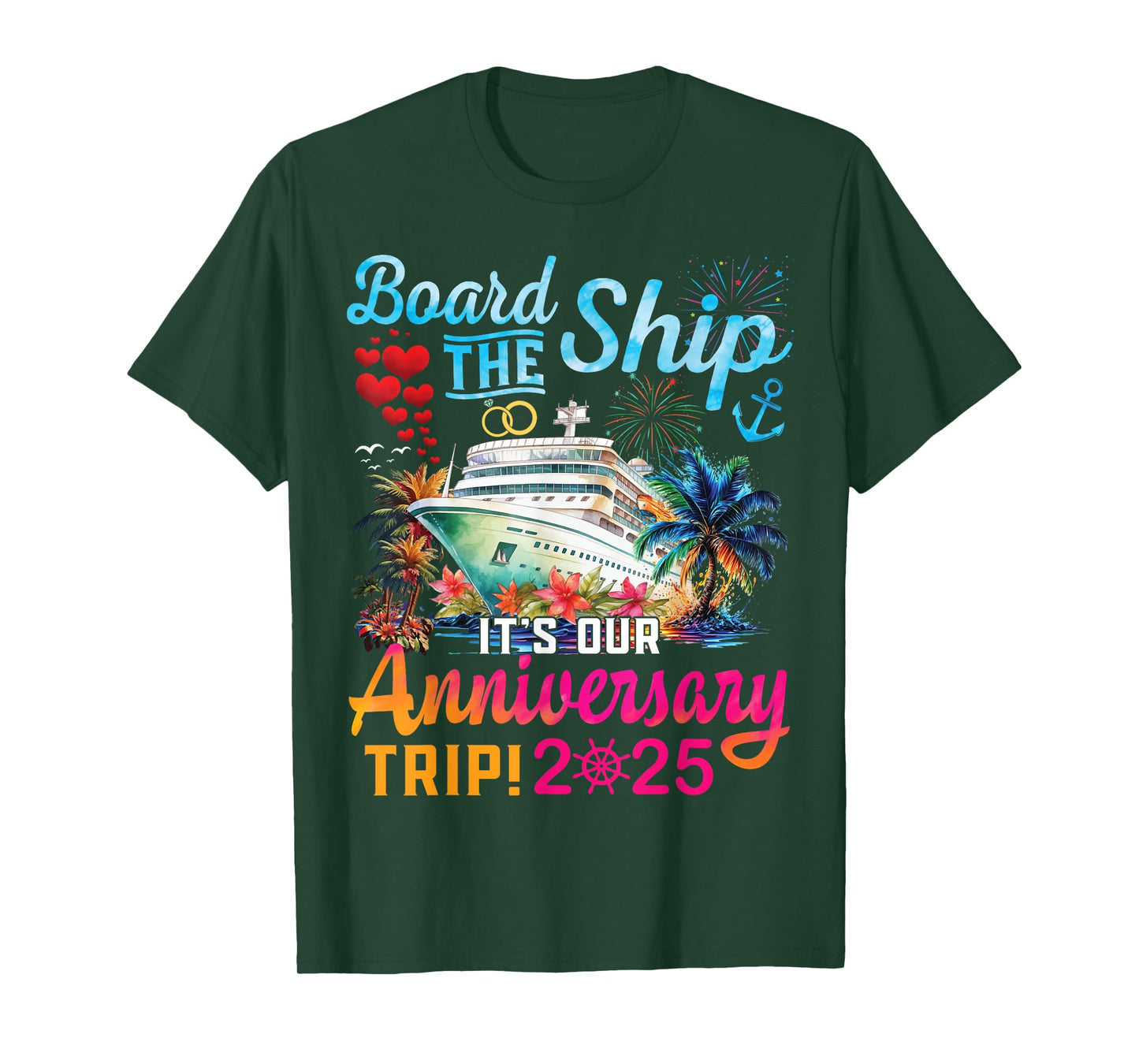 Board The Ship It's Our Anniversary Trip 2025 Couples Cruise T-Shirt