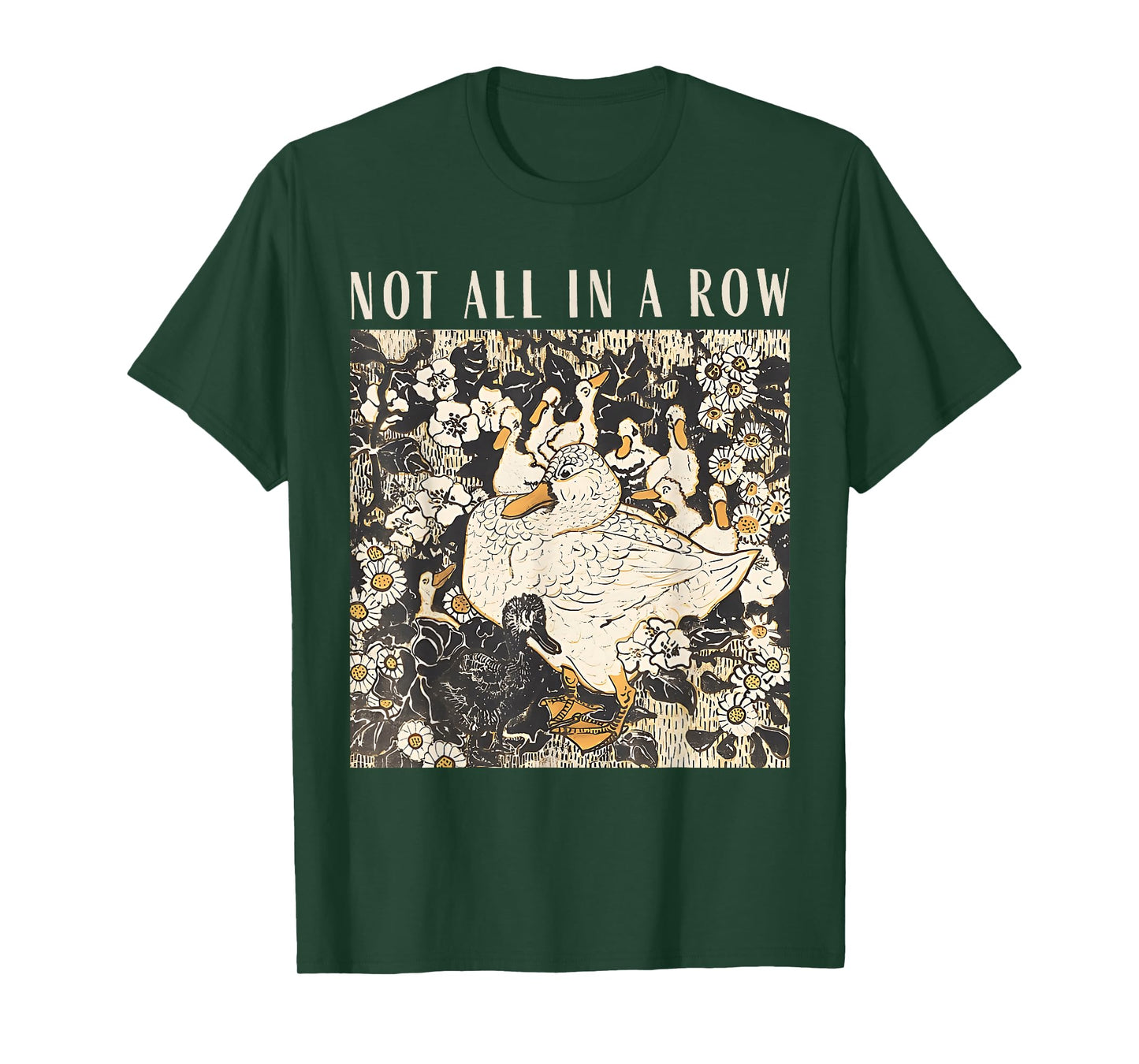 Not All in A Row Funny Duck Vintage Retro Duck Mama Women T-Shirt