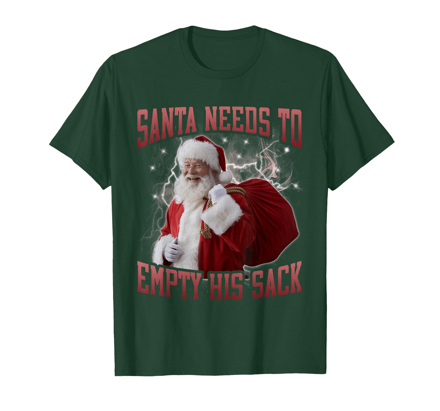 Santa Needs to Empty His Sack Funny Meme Cringe 90s Bootleg T-Shirt