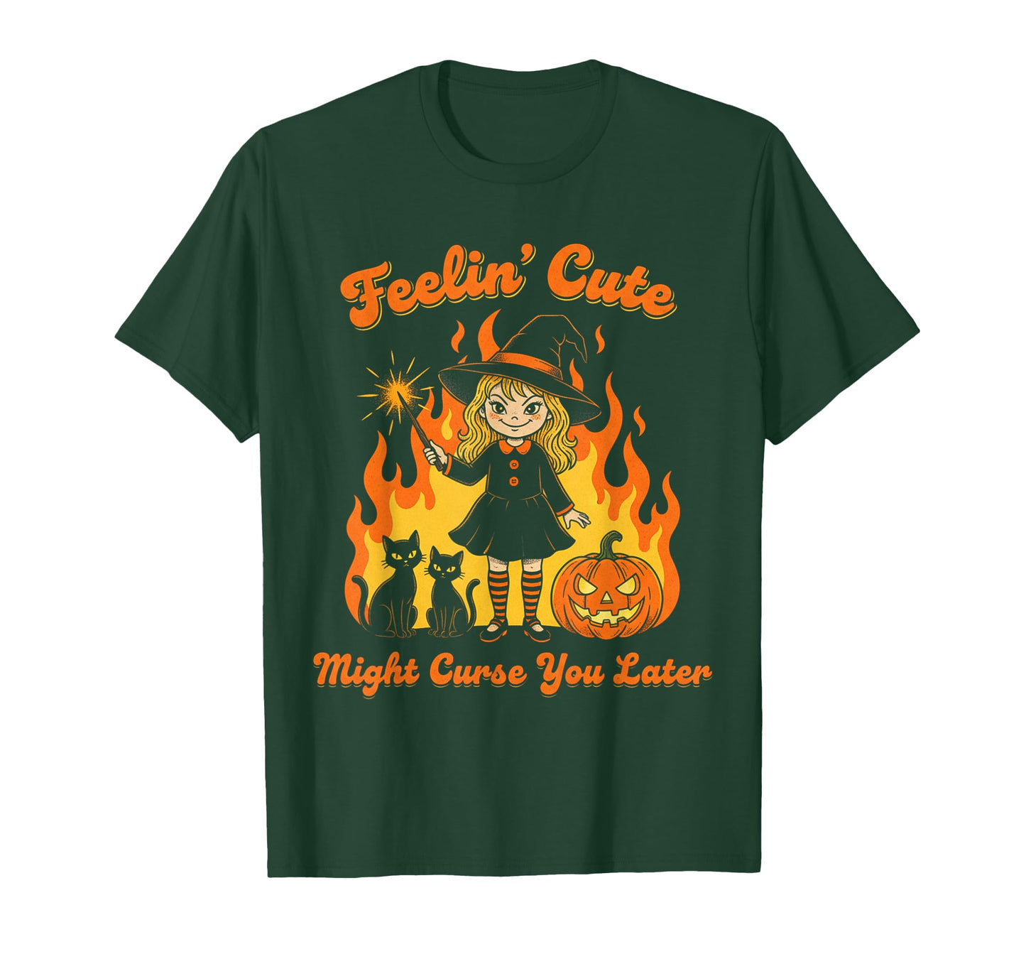 Feelin' Cute Might Curse You Later T-Shirt