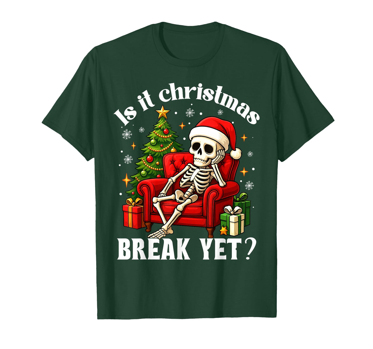 Funny Xmas Skeleton is It Christmas Break Yet Teacher Winter T-Shirt