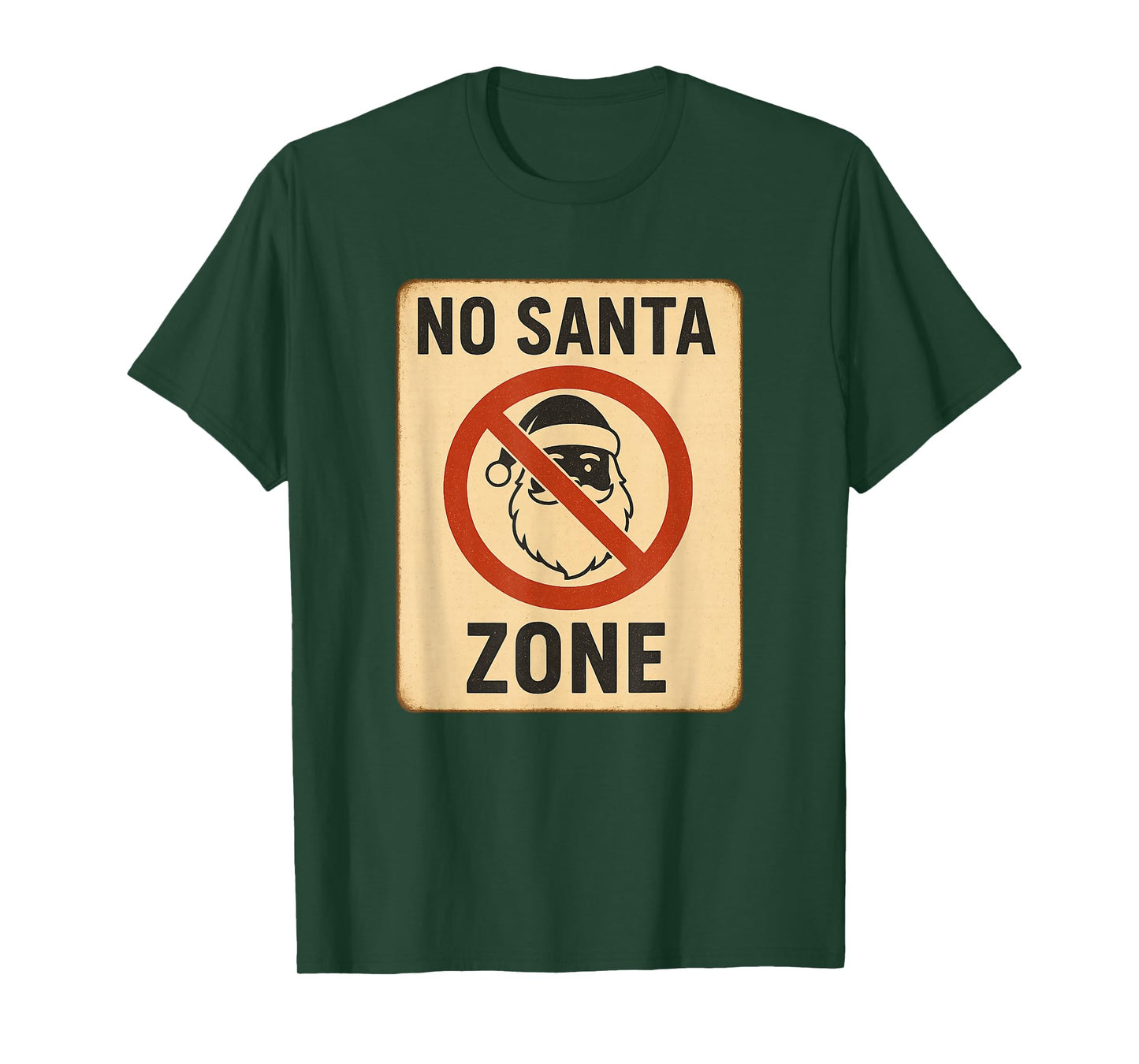 No Santa Zone Retro Christmas Design Funny Holiday Prohibiti T-Shirt