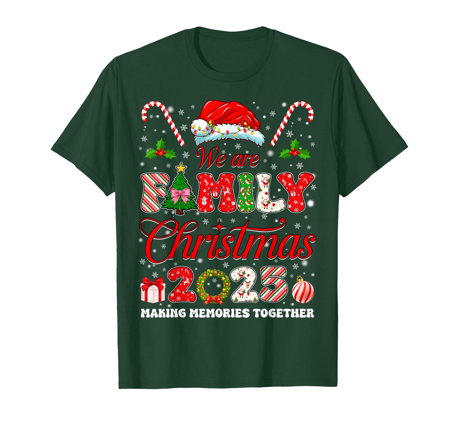 We are Family Christmas 2025 Matching Tee Xmas Men Women T-Shirt