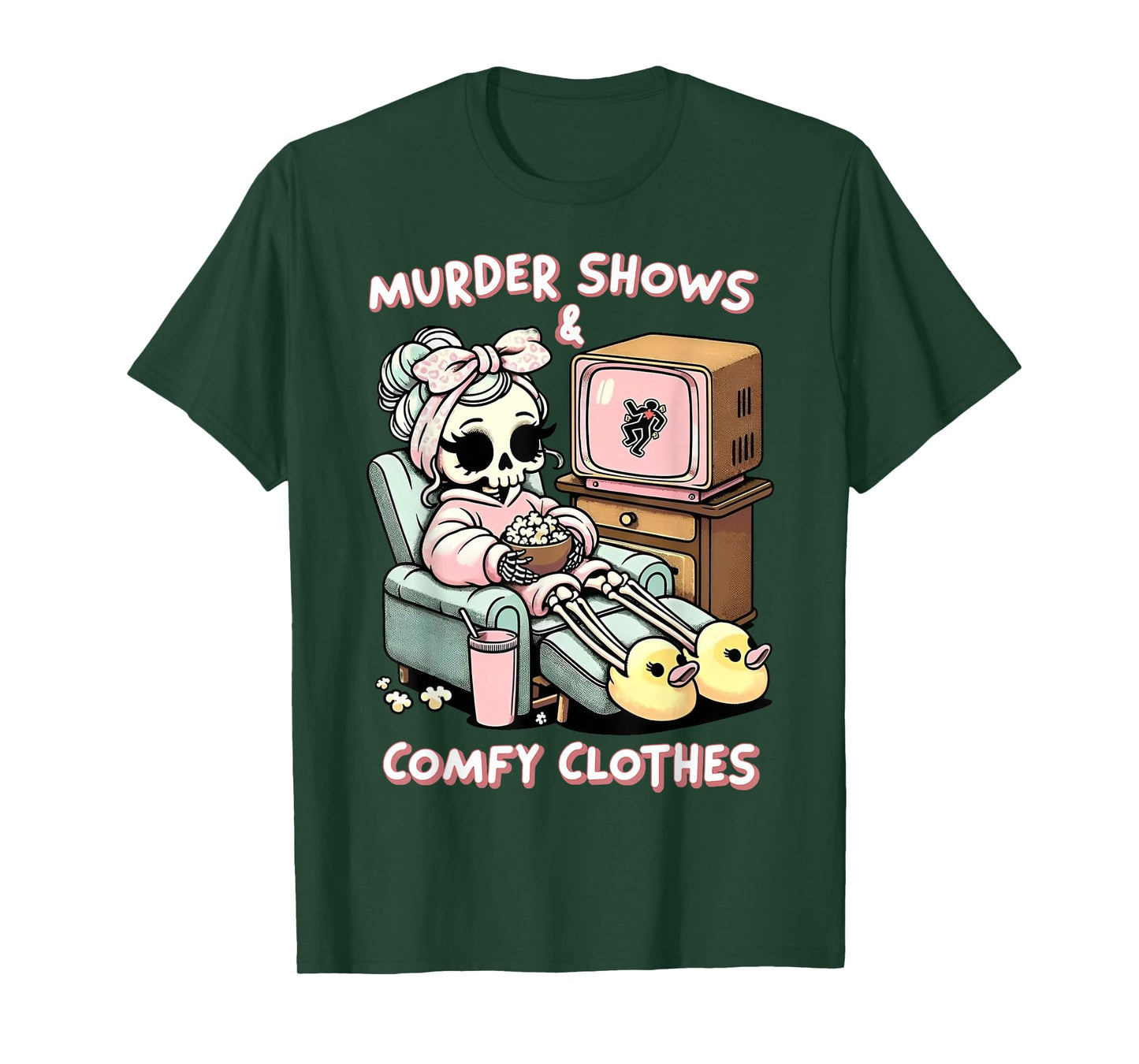 Skeleton Murder Shows & Comfy Clothes T-Shirt