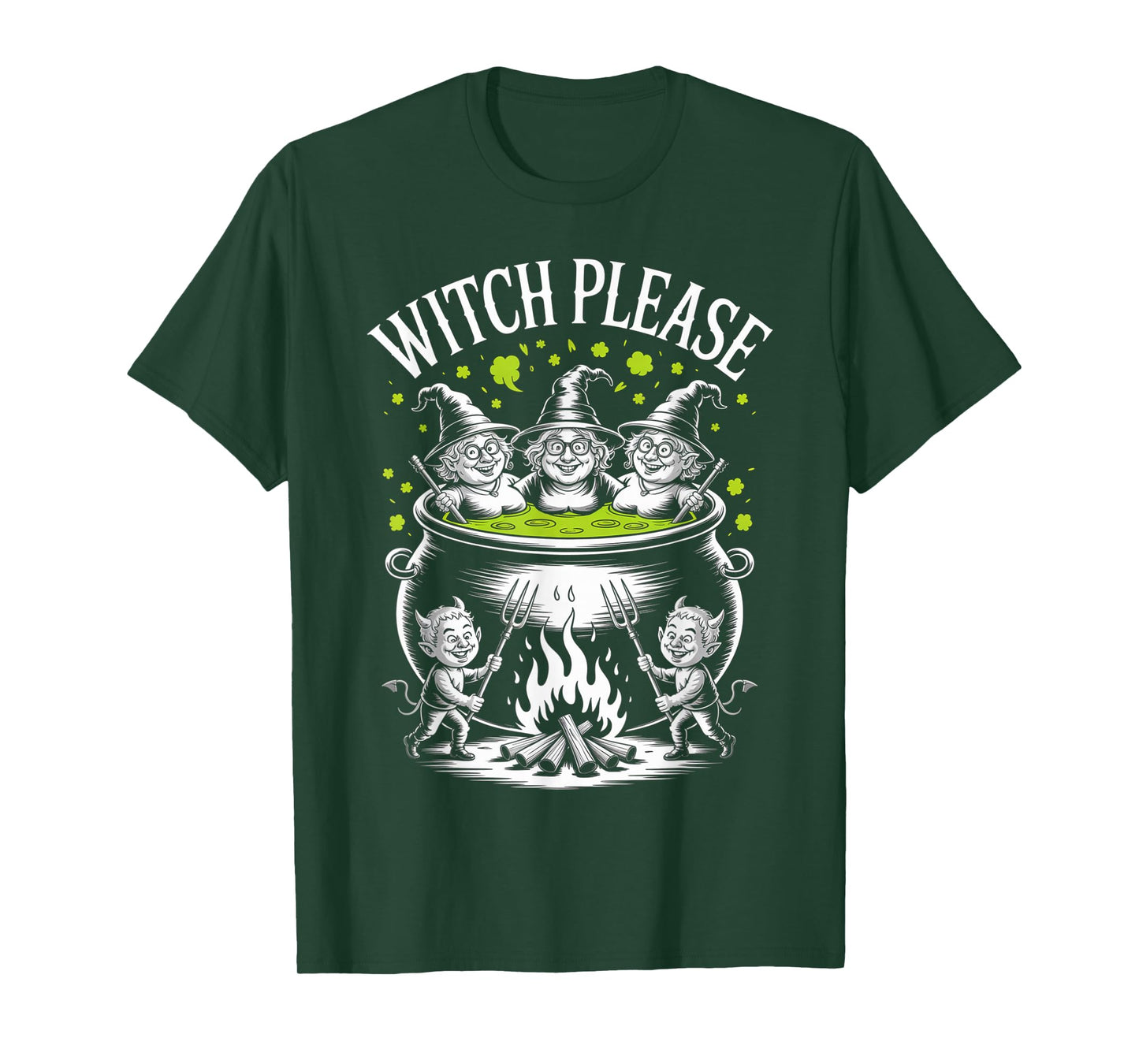 Witch Please Funny Witches Hells Cauldron Halloween Demons T-Shirt