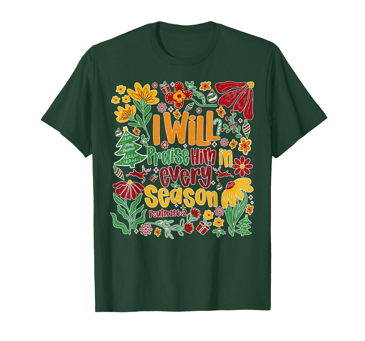 I Will Praise Him in Every Season Cross Bow Floral Christmas T-Shirt