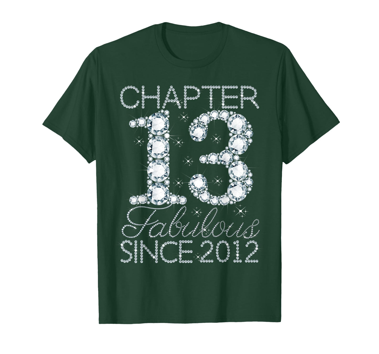 Chapter 13 Fabulous Since 2012 Happy 13th Birthday Girl T-Shirt