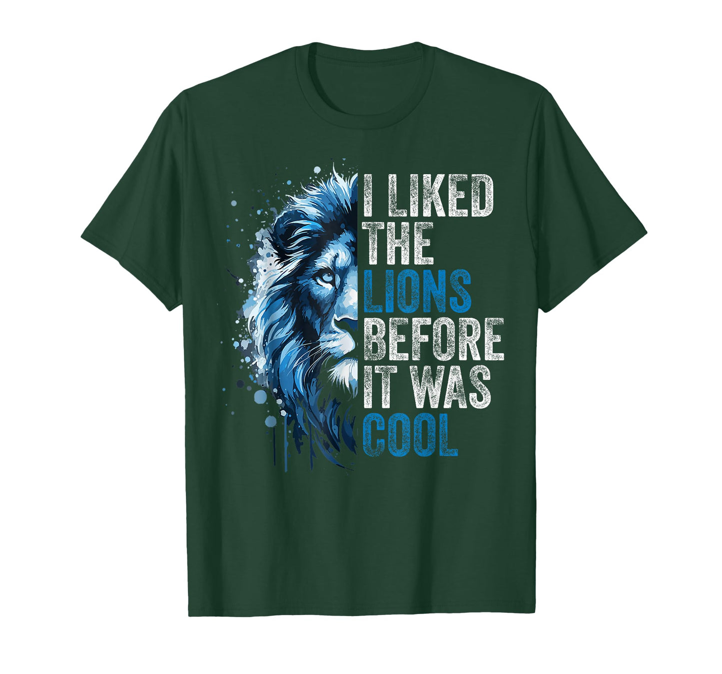 I Liked The Lions Before It Was Cool T-Shirt
