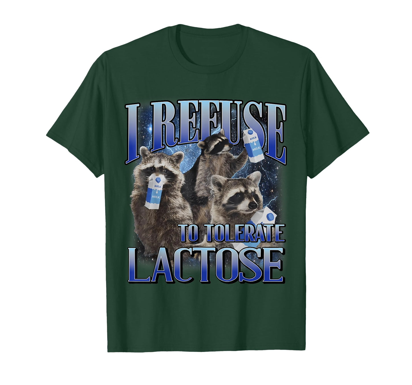 I Refuse To Tolerate Lactose Racoon Meme Lactose Intolerant T-Shirt