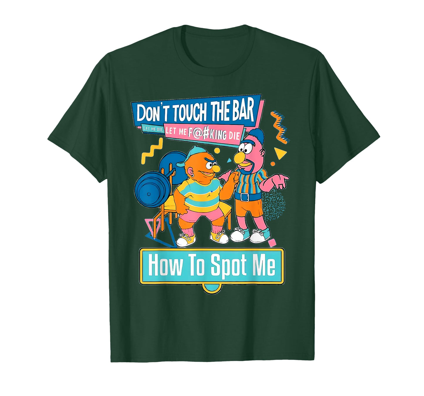 How To Spot Me Gym Weightlifting Bodybuilding Fitness Funny T-Shirt
