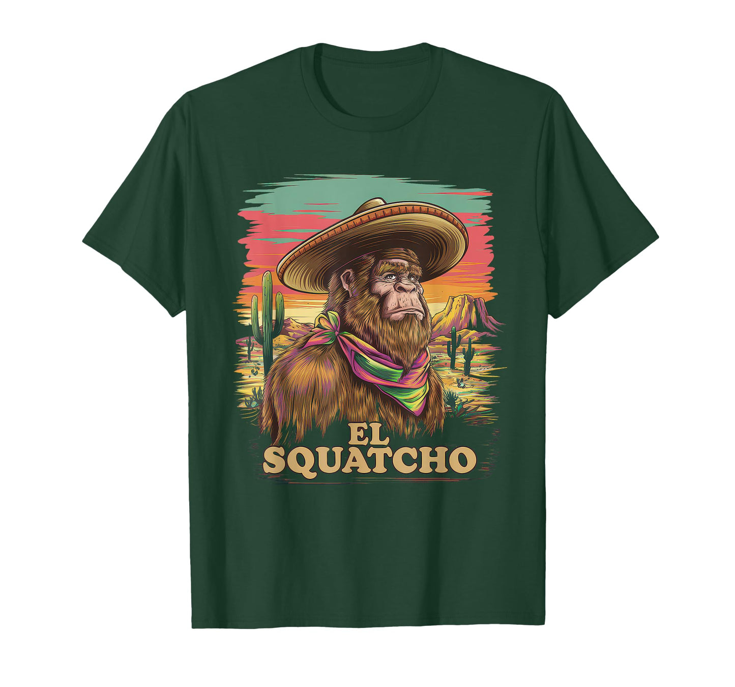 El Squatcho Tshirt Men Women Bigfoot Sasquatch Mexican T-Shirt