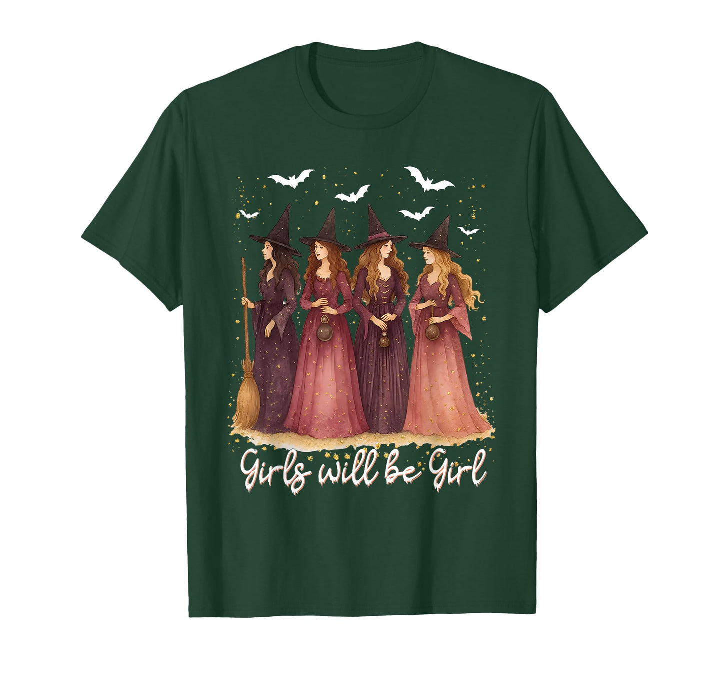 Girl Will Be Girls Witch Halloween Feminist Witchy Womens T-Shirt