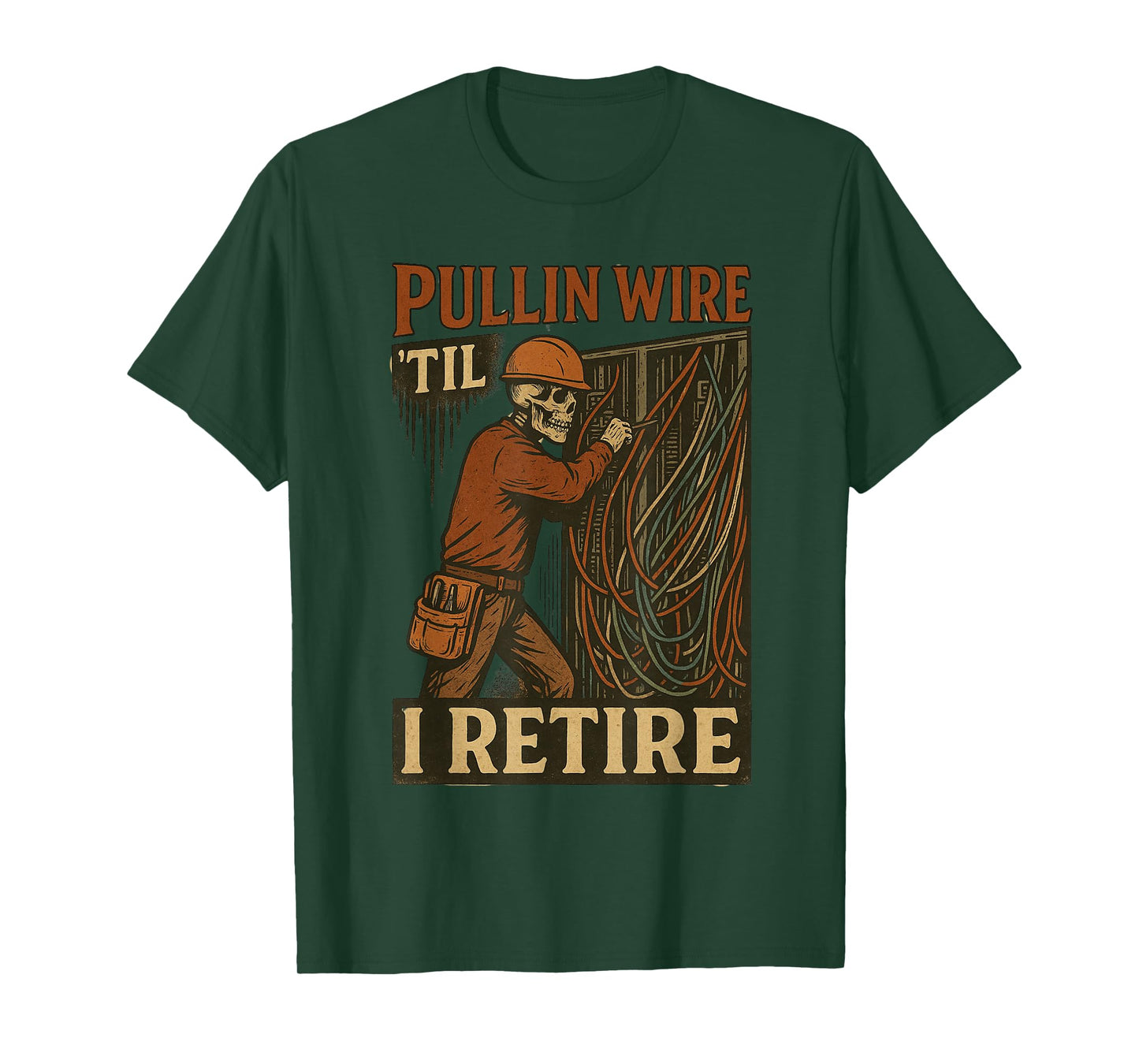 Pullin Wire Til I Retire Skeleton Retro Electrician Vintage T-Shirt