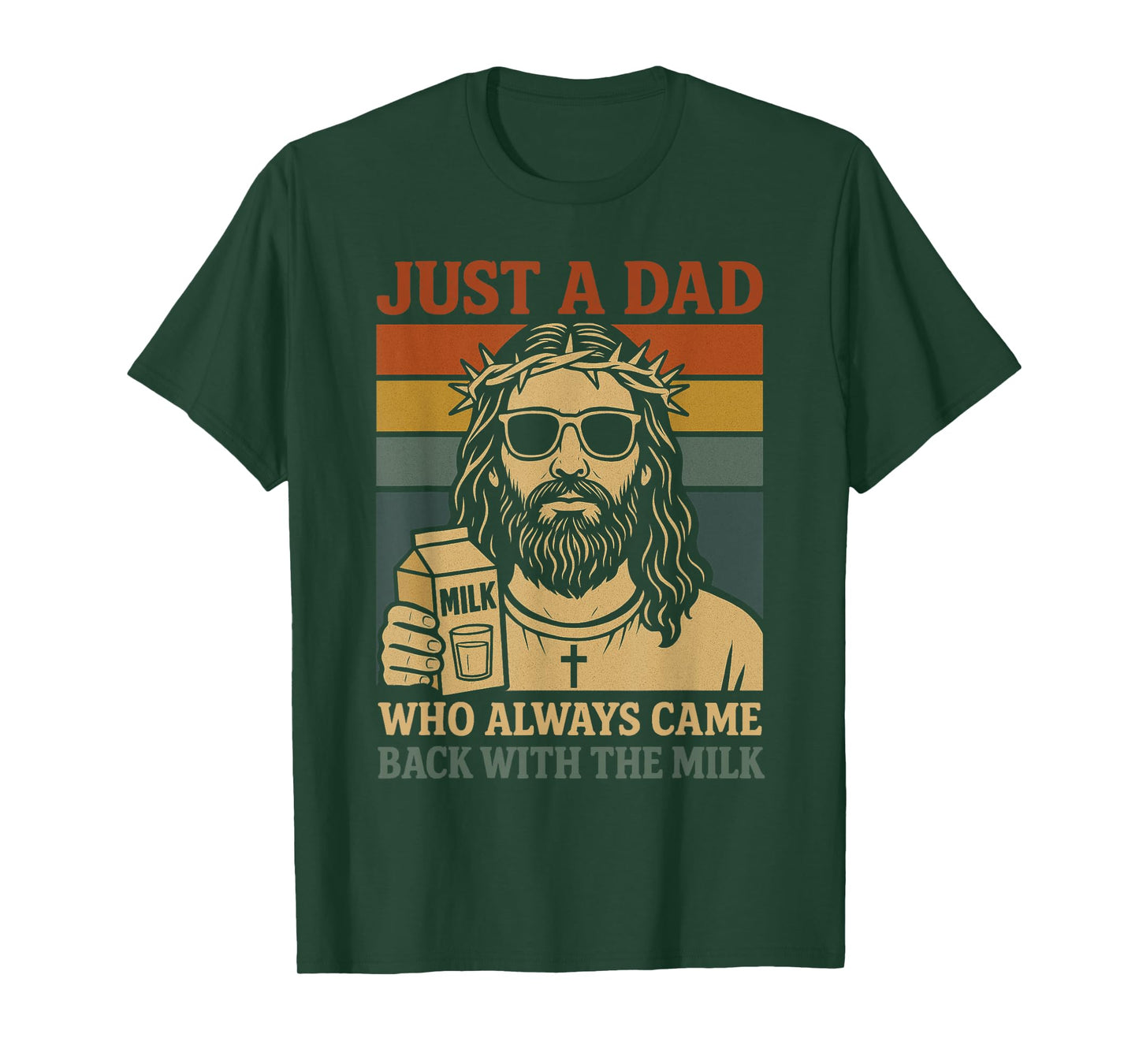 Just A Dad Who Always Came Back With The Milk T-Shirt