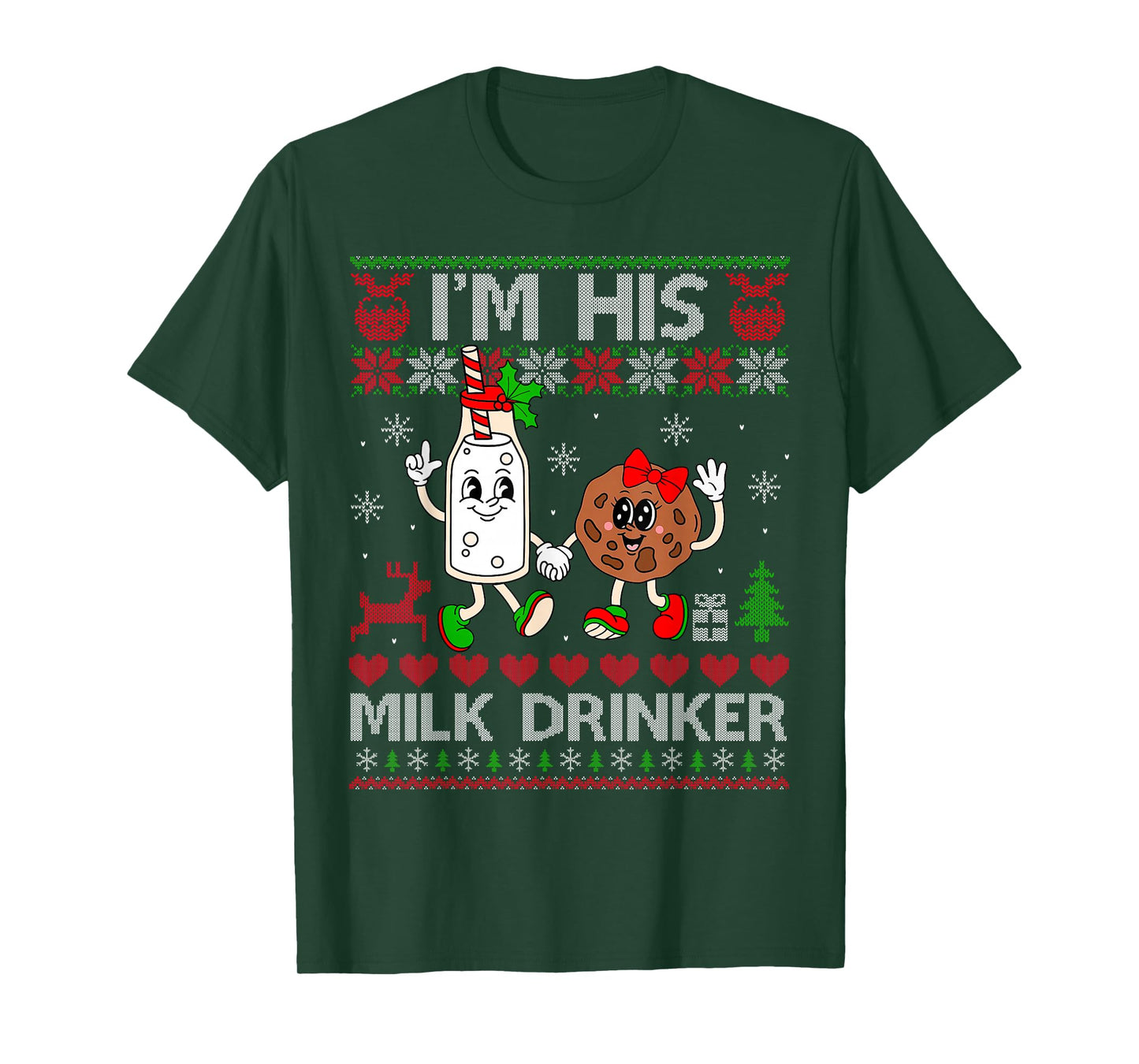 I'm His Milk Drinker Funny Couples Ugly Christmas Sweaters T-Shirt