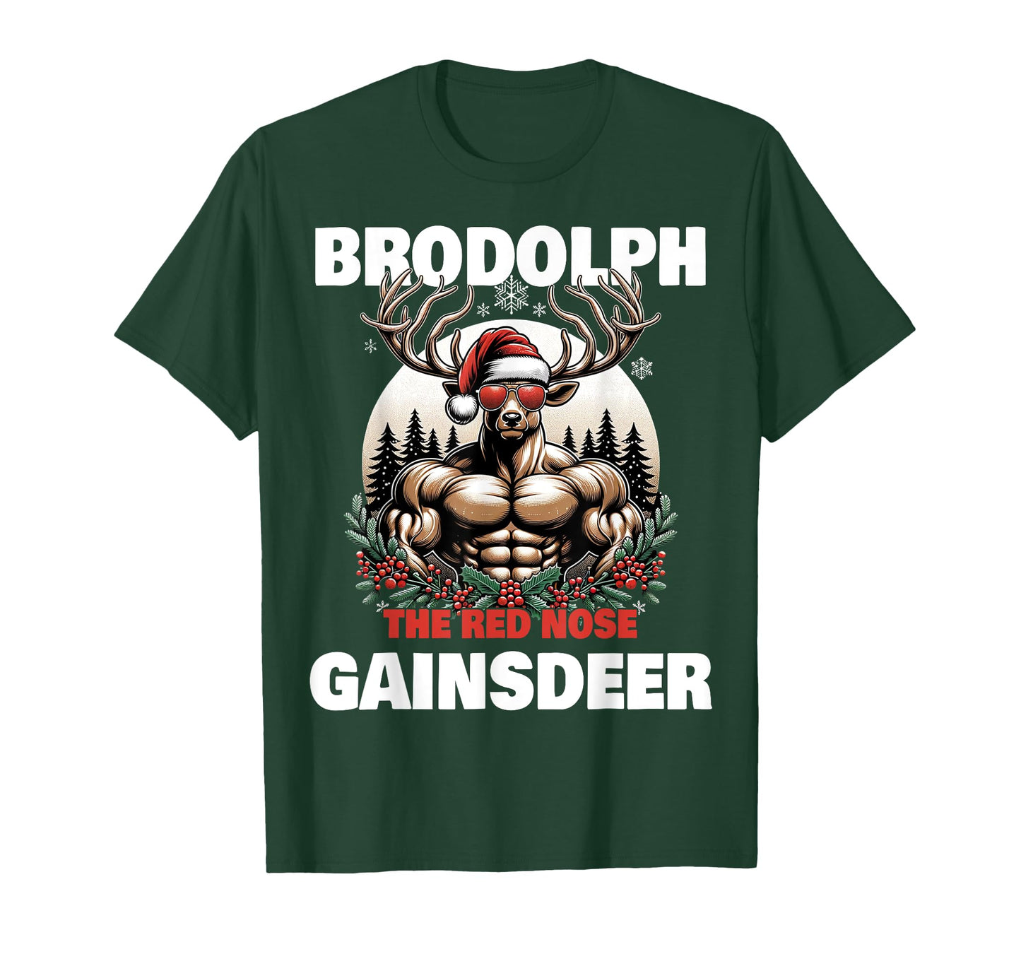 Weightlifting Xmas Funny Brodolph Gaindeer Brodolph The Red Nose Gainzdeer Gym Ugly Christmas T-Shirt