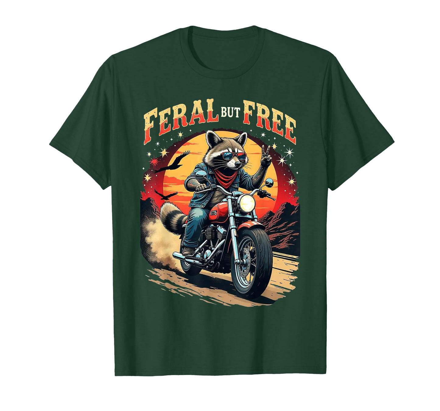 Feral But Free Raccoon Motorcycle Biker T-Shirt