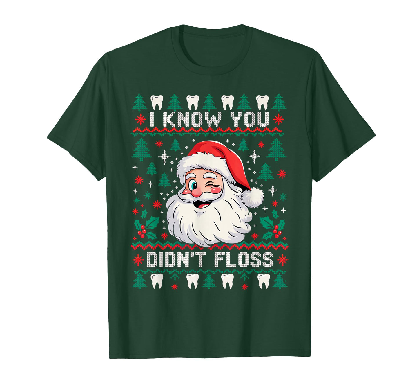 I Know You Didn't Floss Dentist Dental Christmas 2025 T-Shirt