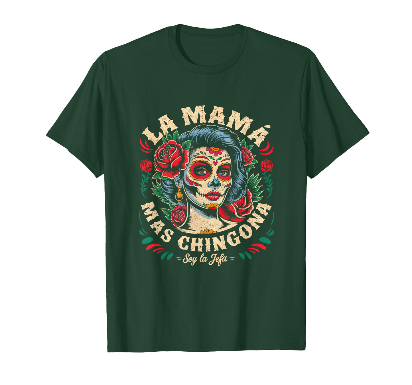 Funny La Mamá Mas Chingona Mexican Strong Women Spanish T-Shirt