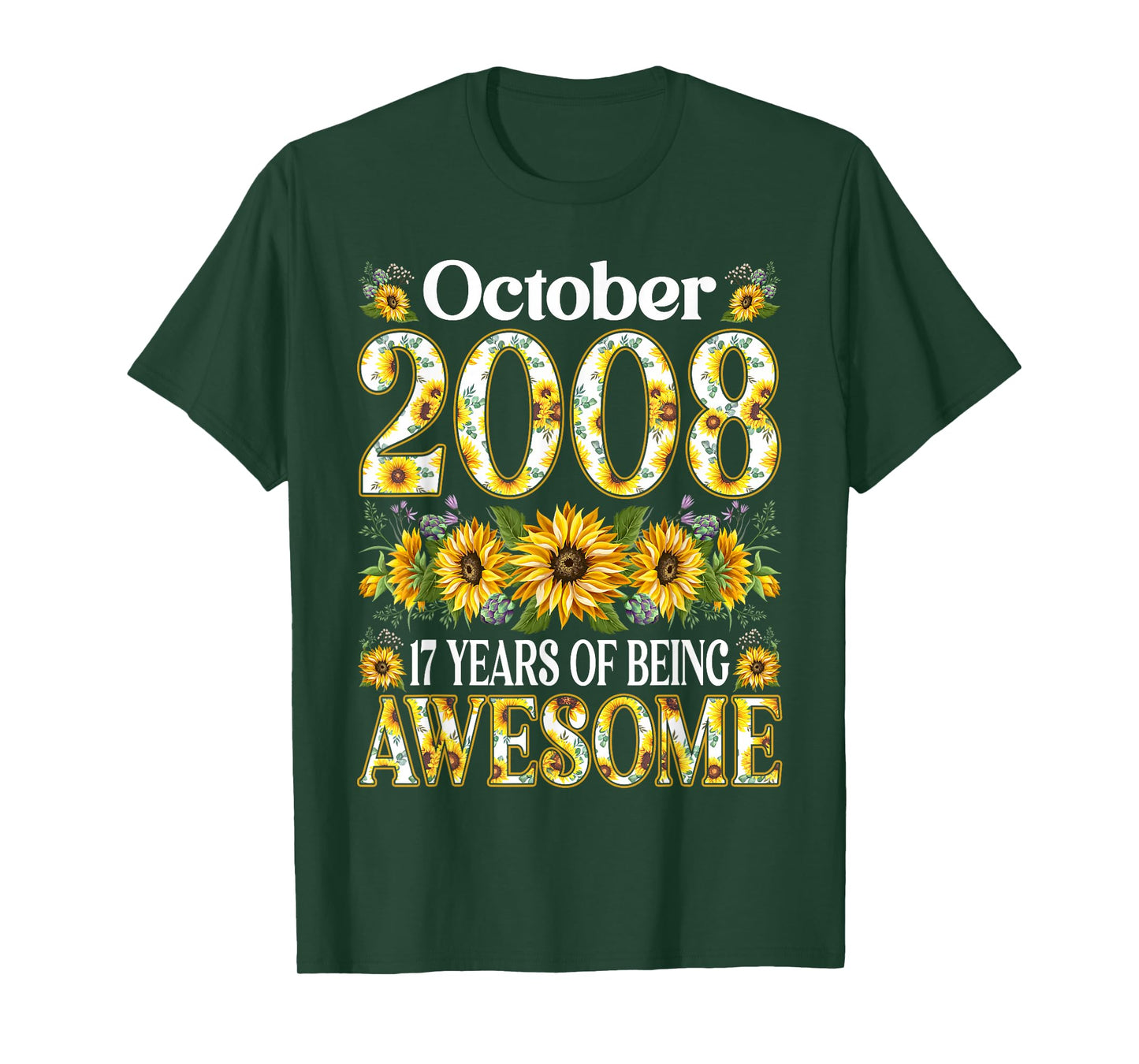 17 Year Old Sunflower October 2008 17th Birthday Gifts Girl T-Shirt