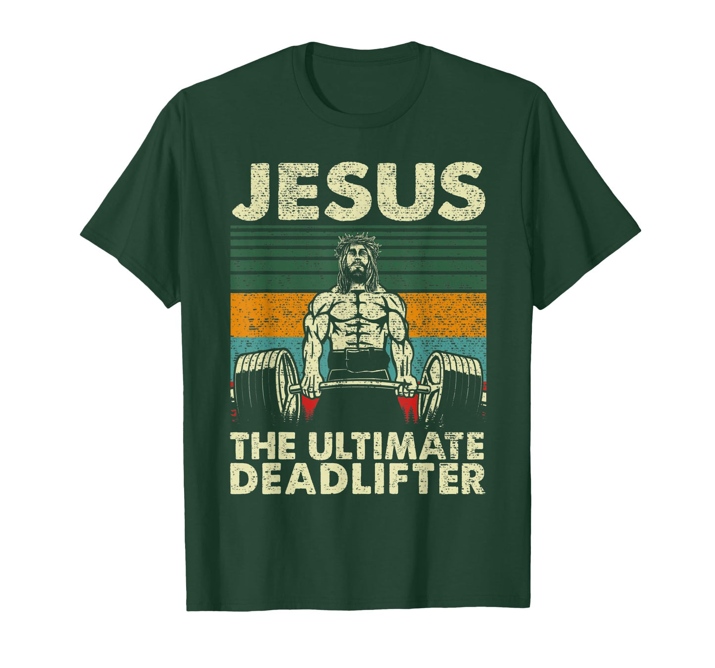 Jesus The Ultimate Deadlifter Christian Gym Weight Lifting T-Shirt