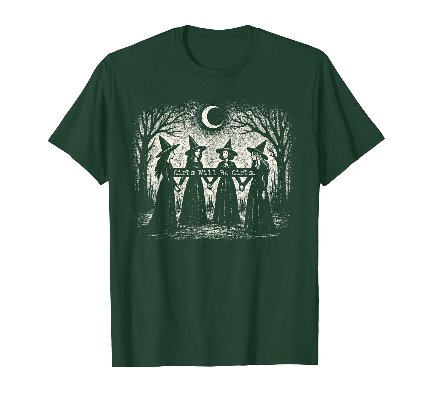 Girl Will Be Girls Witch Witchy Spooky Season Halloween T-Shirt