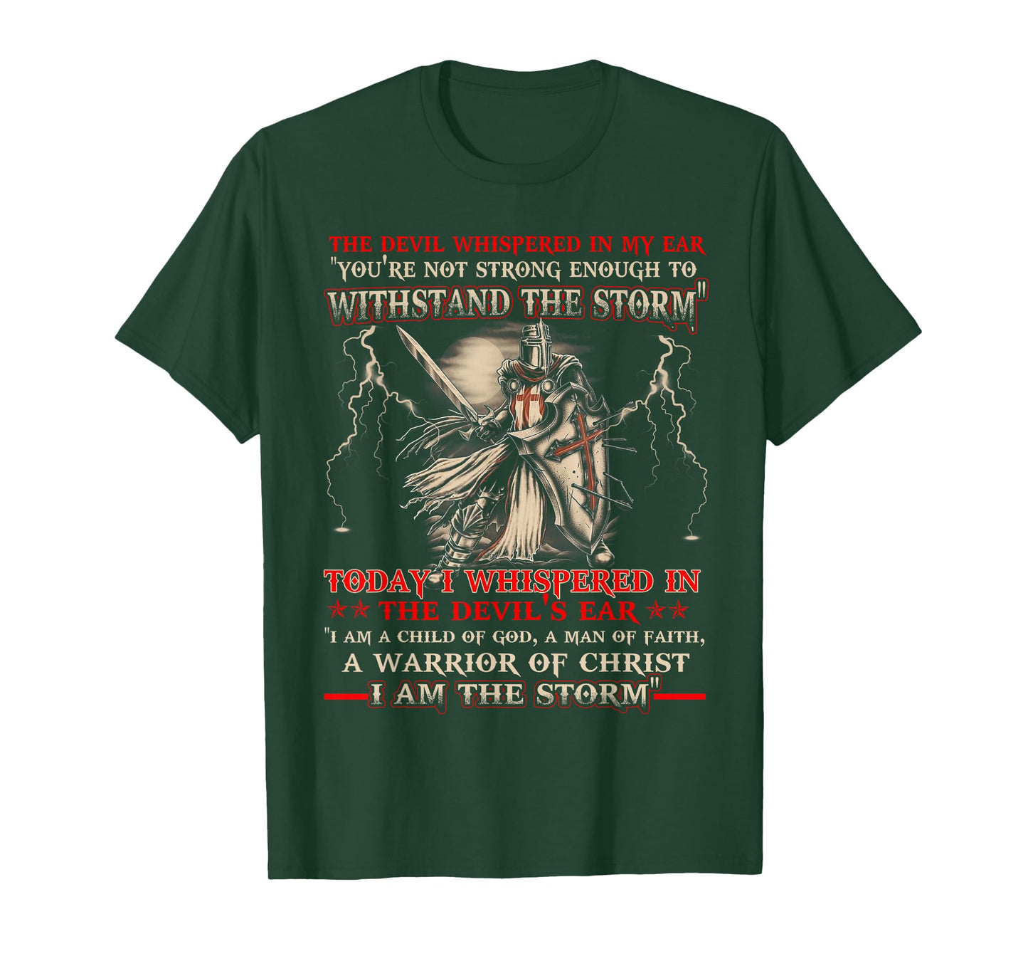 Knight Templar I Am The Storm For Men Christ Gift T-Shirt