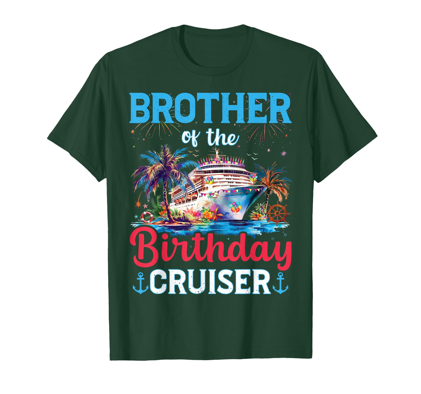 Brother Of The Birthday Cruiser Funny Cruise Birthday Gifts T-Shirt